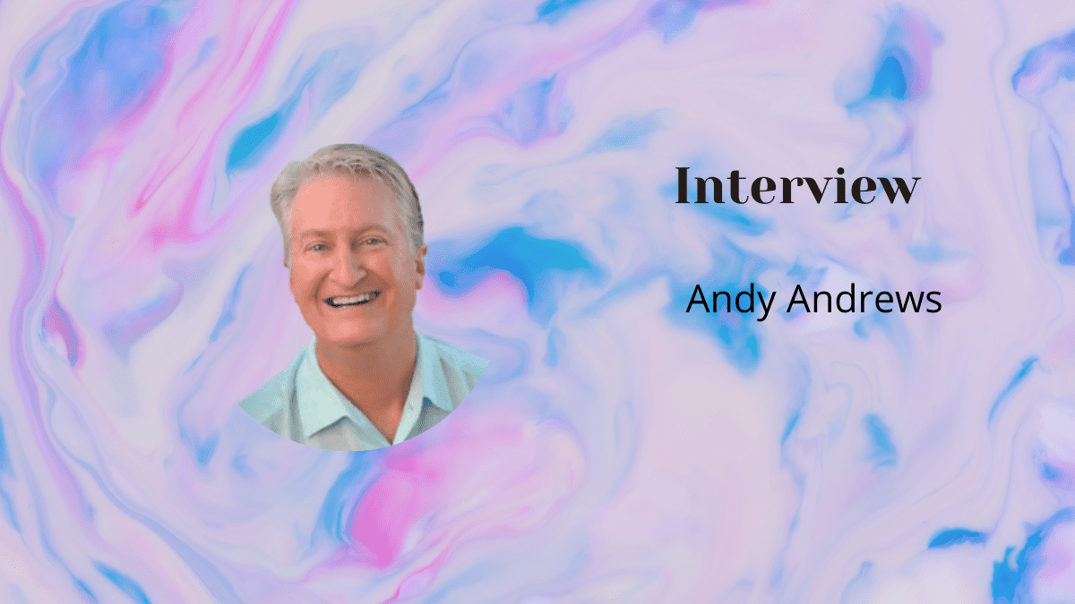 Meet the Author - Andy Andrews - an author interview - Library Lady