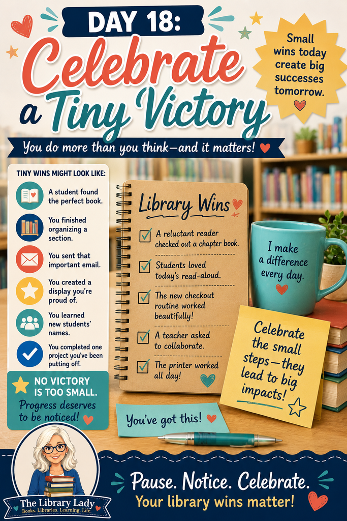 Pinterest graphic for Day 18 of August in the Library encouraging school librarians to celebrate tiny victories, featuring a Library Wins notebook with examples of everyday successes and the reminder that small wins matter.
